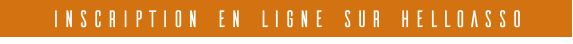 INSCRIPTION EN LIGNE SUR HELLOASSO