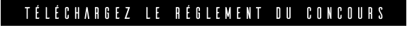téléchargez le réglement du concours